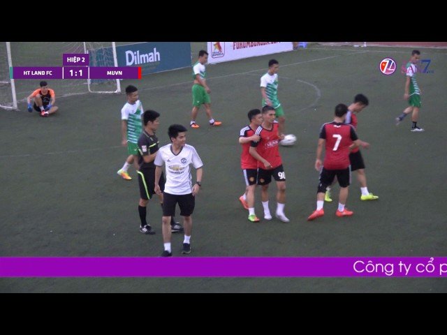 [Highlight] HTLAND FC - MUVN ( V2.KV1 - Vô địch sân 7 Hà Nội - 2017 )