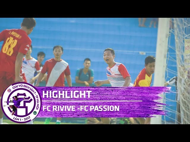 [Highlight] FC REVIVE vs FC PASSION | VÒNG 1 - KV3 | Vô địch sân 7 Hà Nội - Cup Tuấn Sơn