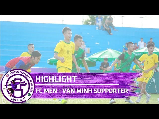 [Highlight] FC MEN - FC VĂN MINH SUPPORTER | VÒNG 1 - KV3 | Vô địch sân 7 Hà Nội - Cup Tuấn Sơn