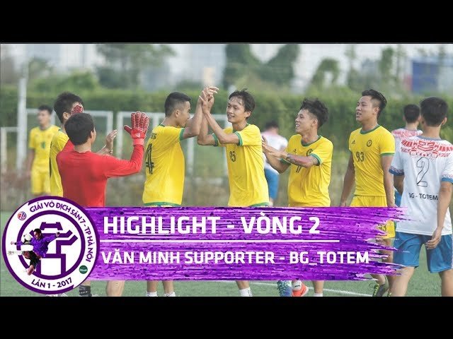 [Highlight] VĂN MINH SUPPORTER - BG_TOTEM | VÒNG 2 - KV3 | Vô địch sân 7 Hà Nội - Cup Tuấn Sơn