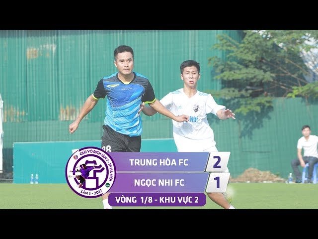 [Highlight] TRUNG HÒA FC - NGỌC NHI FC | VÒNG 1/8 - KV2 | Vô địch sân 7 Hà Nội