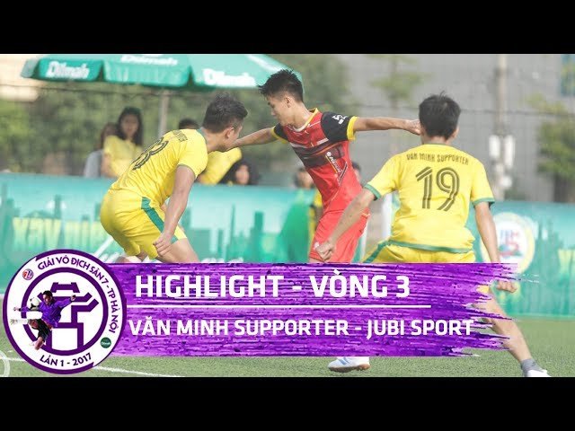 [Highlight] VĂN MINH SUPPORTER - JUBI SPORT FC | VÒNG 3 - KV3 | Vô địch sân 7 Hà Nội - Cup Tuấn Sơn